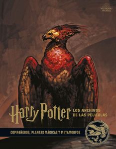 Enciclopedia de Harry Potter - Harry Potter Los Archivos De Las películas 5. Compañeros, Plantas mágicas y Metamorfos