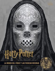 Enciclopedia de Harry Potter - Harry Potter Los Archivos De Las películas 8. La Orden del Fénix y Las Fuerzas Oscuras