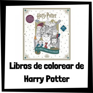 Libros para colorear del universo de Harry Potter