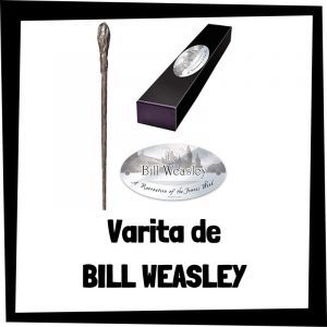 Varita de Bill Weasley - Colección de varitas de Harry Potter baratas