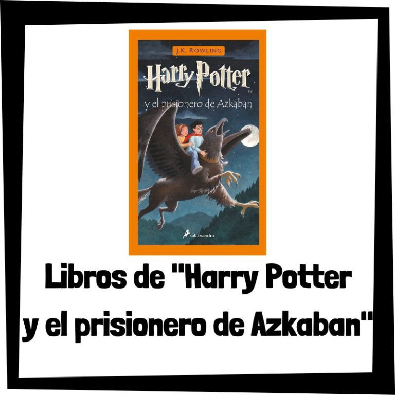Lee más sobre el artículo Mejores ediciones de libros de Harry Potter y el prisionero de Azkaban en español
