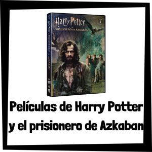 Las mejores ediciones de películas de Harry Potter y el prisionero de Azkaban - Película de Harry Potter y el prisionero de Azkaban